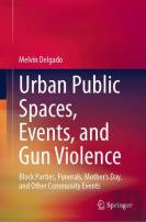 Urban Public Spaces, Events, And Gun Violence