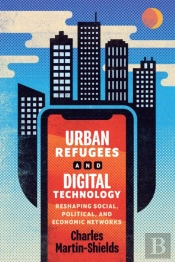 Urban Refugees And Digital Technology