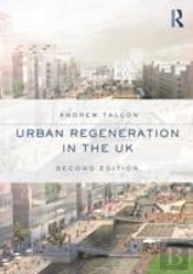 Urban Regeneration In The Uk