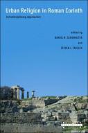 Urban Religion In Roman Corinth