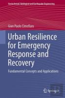Urban Resilience For Emergency Response And Recovery