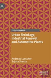 Urban Shrinkage, Industrial Renewal And Automotive Plants