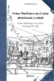 Urban Sketchers em Lisboa - Desenhando a Cidade