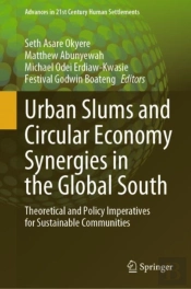 Urban Slums And Circular Economy Synergies In The Global South