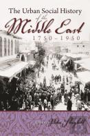 Urban Social History Of The Middle East 1750-1950