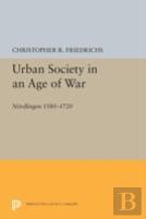 Urban Society In An Age Of War