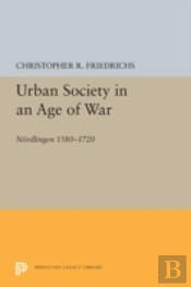 Urban Society In An Age Of War