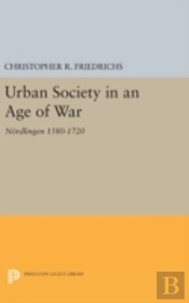 Urban Society In An Age Of War
