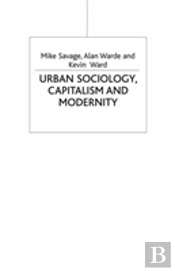 Urban Sociology, Capitalism And Modernity
