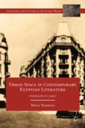 Urban Space In Contemporary Egyptian Literature