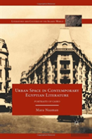 Urban Space In Contemporary Egyptian Literature