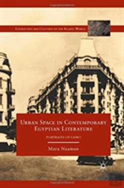 Bertrand.pt - Urban Space In Contemporary Egyptian Literature