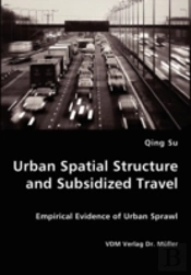 Urban Spatial Structure And Subsidized Travel