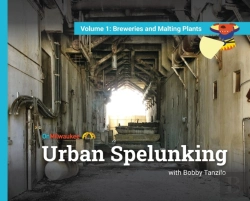Bertrand.pt - Urban Spelunking With Bobby Tanzilo