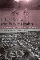 Urban Sprawl And Public Health