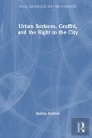 Urban Surfaces, Graffiti, And The Right To The City