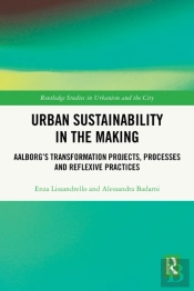 Urban Sustainability In The Making