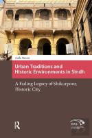 Urban Traditions And Historic Environments In Sindh