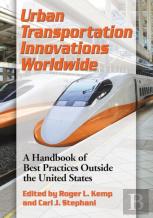 Urban Transportation Innovations Worldwide