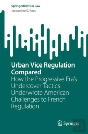 Urban Vice Regulation Compared