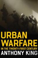 Urban Warfare In The Twenty-First Century