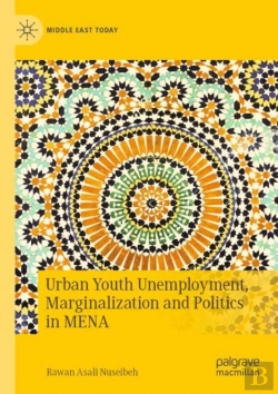 Bertrand.pt - Urban Youth Unemployment, Marginalization And Politics In Mena
