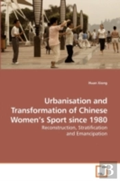 Urbanisation And Transformation Of Chine