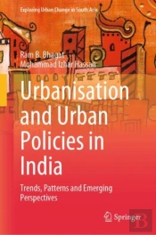 Urbanisation And Urban Policies In India
