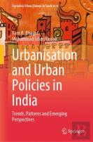 Urbanisation And Urban Policies In India