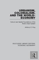 Urbanism, Colonialism And The World-Economy
