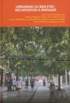 Urbanisme Du Bien-Etre : Des Initiatives A Partager