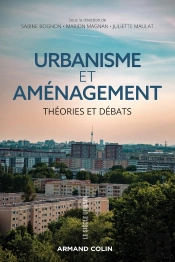 Urbanisme Et Aménagement ; Théories Et Débats