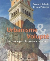 Urbanisme Et Volupté ; La France Pavillonnaire Enchaînée