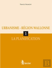Urbanisme - Region Wallonne 1. La Planification - Tire A Part Du Rn
