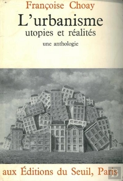 Bertrand.pt - Urbanisme, Utopies Et Realites. Une Anthologie