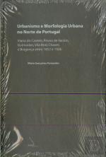 Urbanismo e Morfologia Urbana no Norte de Portugal