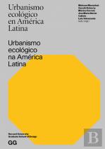 Urbanismo Ecológico en América Latina | Urbanismo Ecológico na América Latina