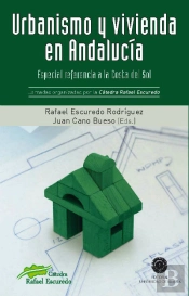 Urbanismo Y Vivienda En Andalucía: Especial Referencia A La Costa Del Sol