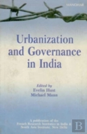 Urbanization And Governance In India