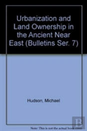 Urbanization And Land Ownership In The Ancient Near East