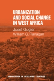 Urbanization And Social Change In West Africa