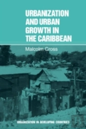 Urbanization And Urban Growth In The Caribbean