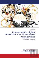 Urbanization, Higher Education And Professional Occupations