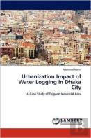 Urbanization Impact Of Water Logging In Dhaka City