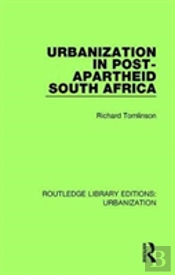 Urbanization In Post-Apartheid South Africa