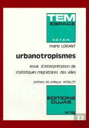 Urbanotropismes ; Essai D'Interprétation De Statistiques Migratoires Des Villes