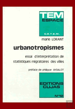 Bertrand.pt - Urbanotropismes ; Essai D'Interprétation De Statistiques Migratoires Des Villes