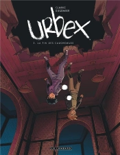 Urbex Tome 3 : La Fin Des Cauchemars