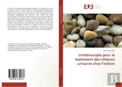 Bertrand.pt - Ureteroscopie Pour Le Traitement Des Lithiases Urinaires Chez L'Enfant