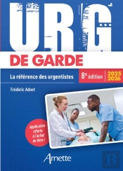 Urg' : De Garde : La Référence Des Urgentistes (Édition 2025/2026)